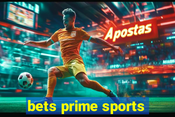 bets prime sports